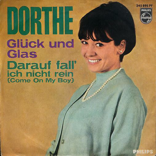 Dorthe Kollo : Glück Und Glas / Darauf Fall' Ich Nicht Rein (7", Single, Mono)