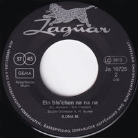 Ilona (20) : Und Dann Hat Er Sie Gebummst / Ein Bis'chen Na Na Na (7", Single)