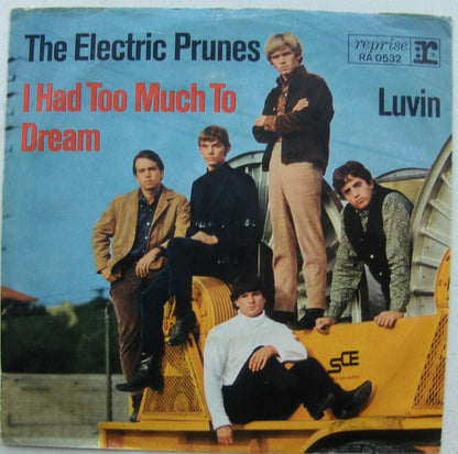 The Electric Prunes : I Had Too Much To Dream (7", Single)