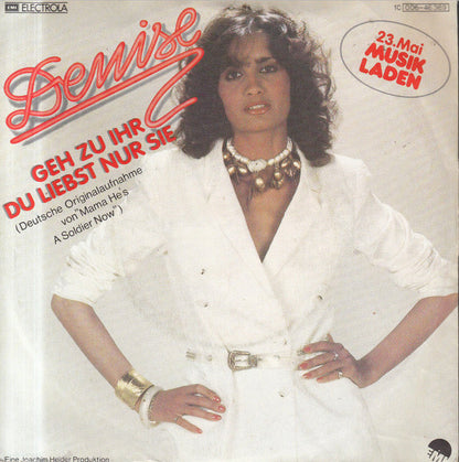 Denise (13) : Geh Zu Ihr Du Liebst Nur Sie (7", Single)