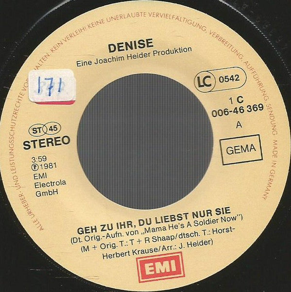Denise (13) : Geh Zu Ihr Du Liebst Nur Sie (7", Single)