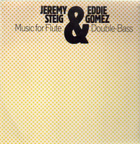 Jeremy Steig & Eddie Gomez : Music for Flute & Double-Bass (LP, Album)