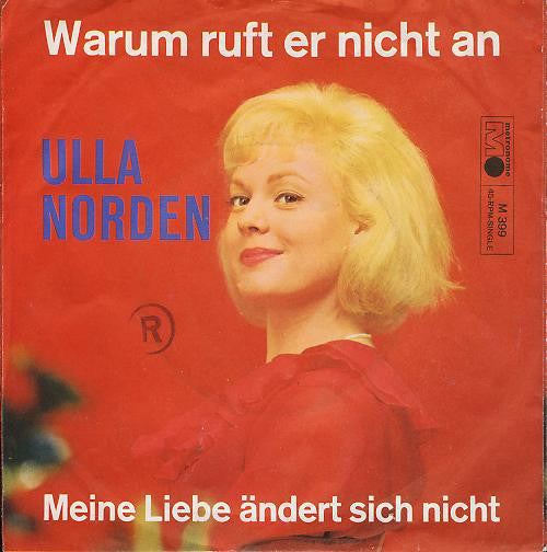 Ulla Norden : Warum Ruft Er Nicht An  (7", Single)