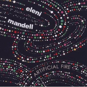 Eleni Mandell : Artificial Fire (2xLP, Album)