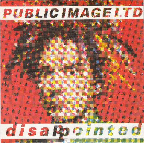 Public Image Ltd* : Disappointed (7", Single)