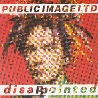 Public Image Ltd* : Disappointed (7", Single)