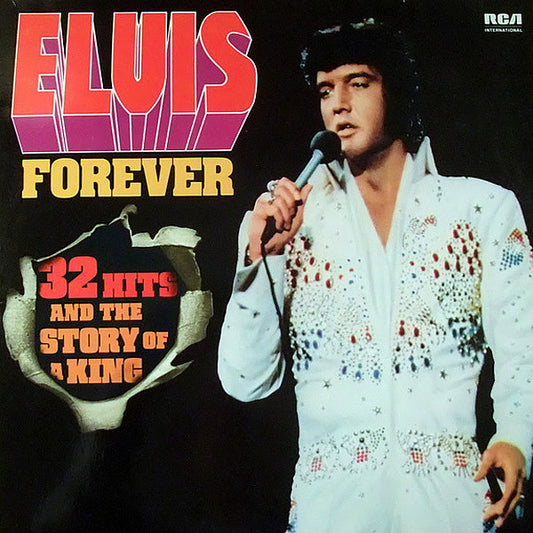 Elvis Presley : Elvis Forever (32 Hits And The Story Of A King) (2xLP, Comp, RE, Gat)