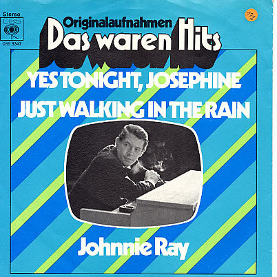 Johnnie Ray : Yes Tonight, Josephine / Just Walking In The Rain (7", Single)