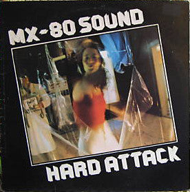 MX-80 Sound : Hard Attack (LP, Album)