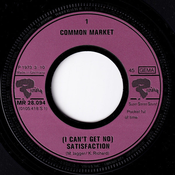 Common Market (2) : I Can't Get No Satisfaction (7", Single)