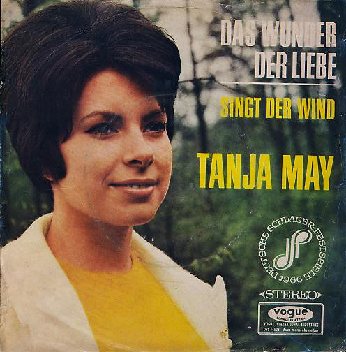 Tanja May : Das Wunder Der Liebe / Singt Der Wind (7", Single)