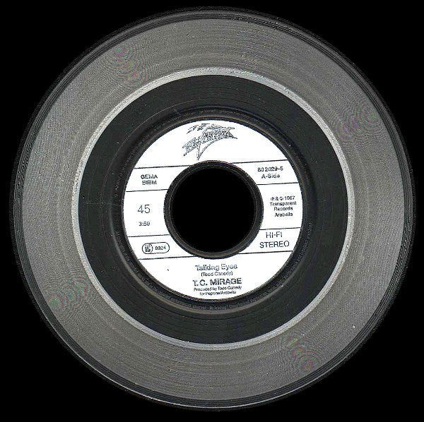 T. C. Mirage* : Talking Eyes (7", Single, Cle)