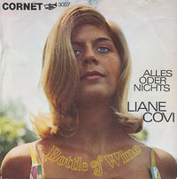 Liane Covi : Bottle Of Wine / Alles Oder Nichts (7", Single)