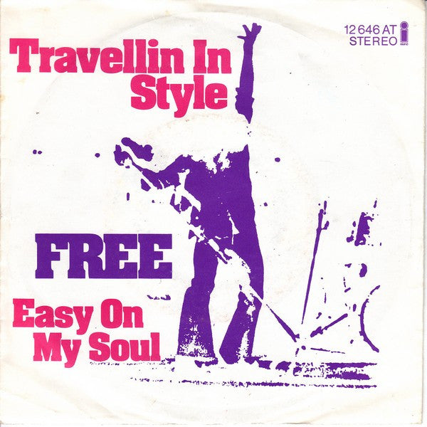 Free : Travellin' In Style (7", Single)