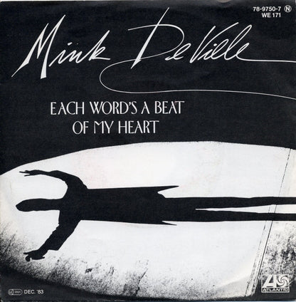 Mink DeVille : Each Word's A Beat Of My Heart (7", Single)