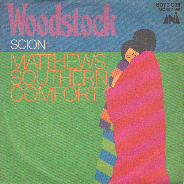 Matthews Southern Comfort* : Woodstock (7", Single, Mono)