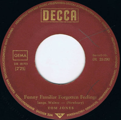 Tom Jones : Funny Familiar Forgotten Feelings / I'll Never Let You Go (7", Single)