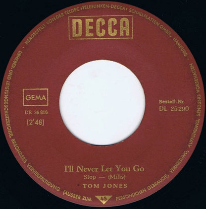 Tom Jones : Funny Familiar Forgotten Feelings / I'll Never Let You Go (7", Single)