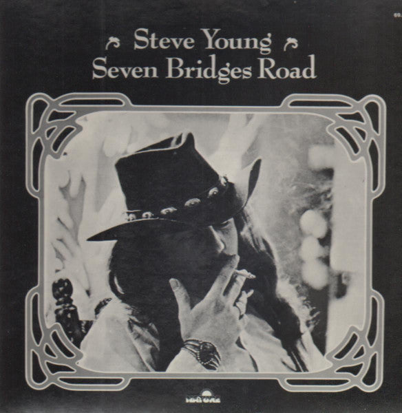 Steve Young (2) : Seven Bridges Road (LP, Album, RE)