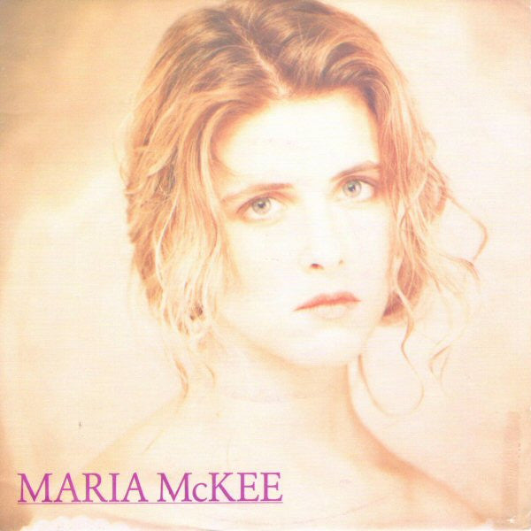 Maria McKee : I've Forgotten What It Was In You (7", Single, Promo)