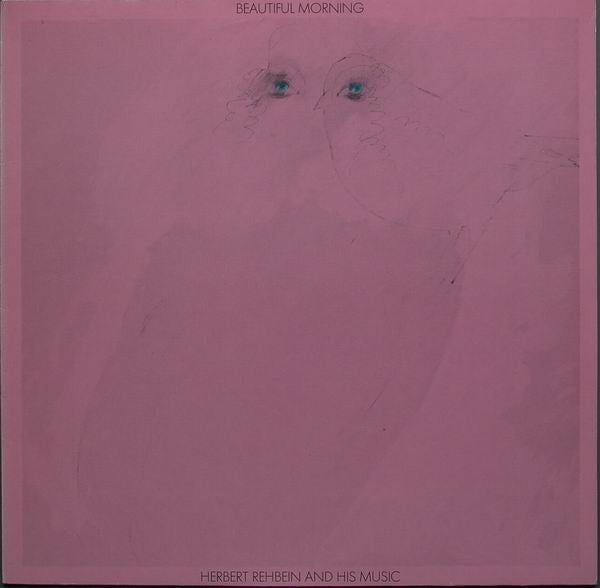 Herbert Rehbein And His Music* : Beautiful Morning (LP, Album)