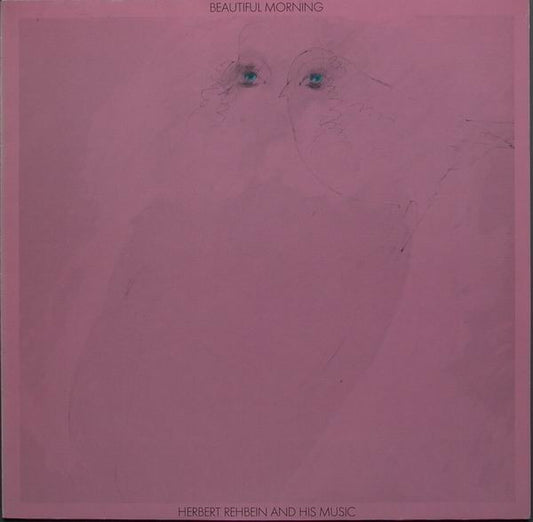 Herbert Rehbein And His Music* : Beautiful Morning (LP, Album)