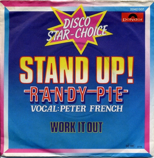 Randy Pie Vocal: Peter French : Stand Up! (7", Single)