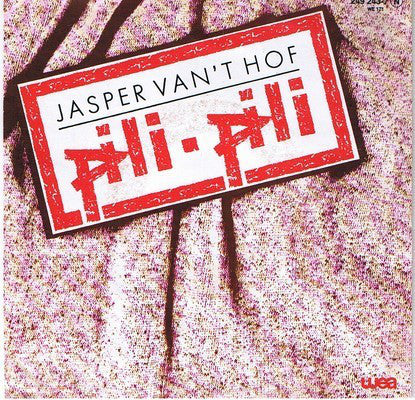 Jasper Van't Hof : Pili-Pili (7")