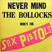 Sex Pistols : Never Mind The Bollocks Here's The Sex Pistols (LP, Album)