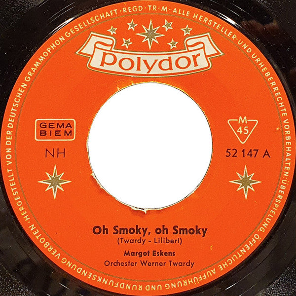 Margot Eskens : Oh Smoky, Oh Smoky (7", Single, Mono)