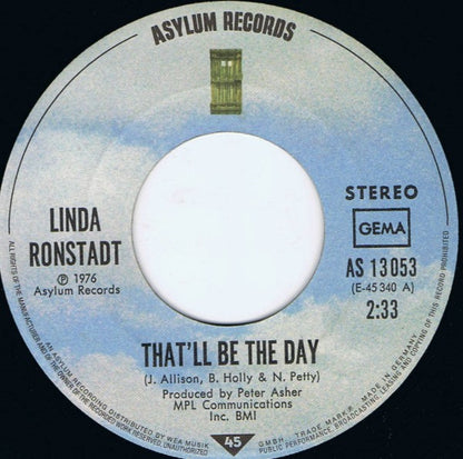 Linda Ronstadt : That'll Be The Day (7", Single)