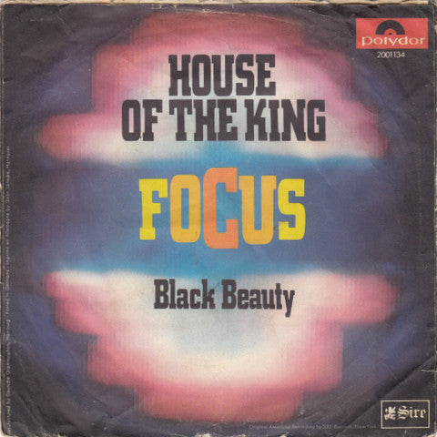 Focus (2) : House Of The King (7", Single)