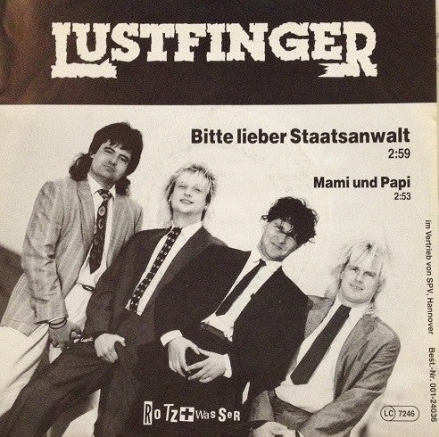 Lustfinger : Bitte Lieber Staatsanwalt (7")