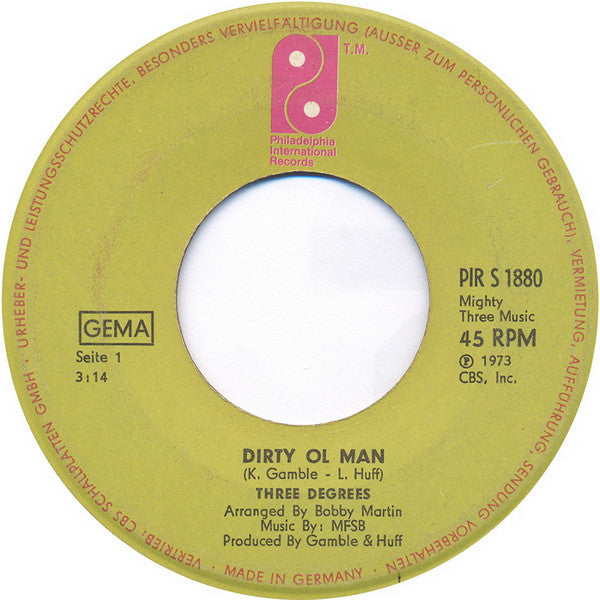 Three Degrees* : Dirty Ol' Man (7", Single)