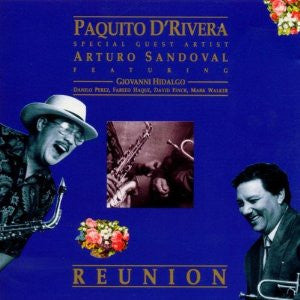 Paquito D'Rivera & Arturo Sandoval : Reunion (LP)
