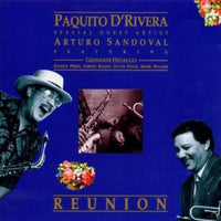 Paquito D'Rivera & Arturo Sandoval : Reunion (LP)