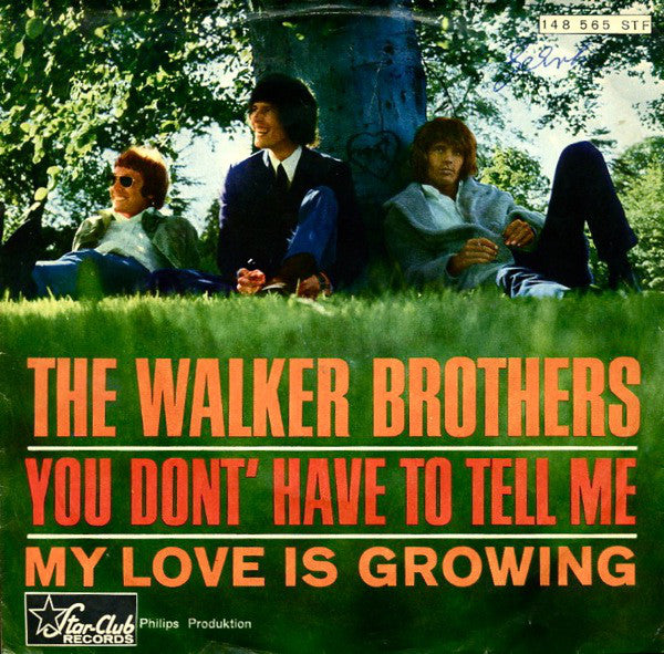 The Walker Brothers : You Don't Have To Tell Me / My Love Is Growing (7", Single)