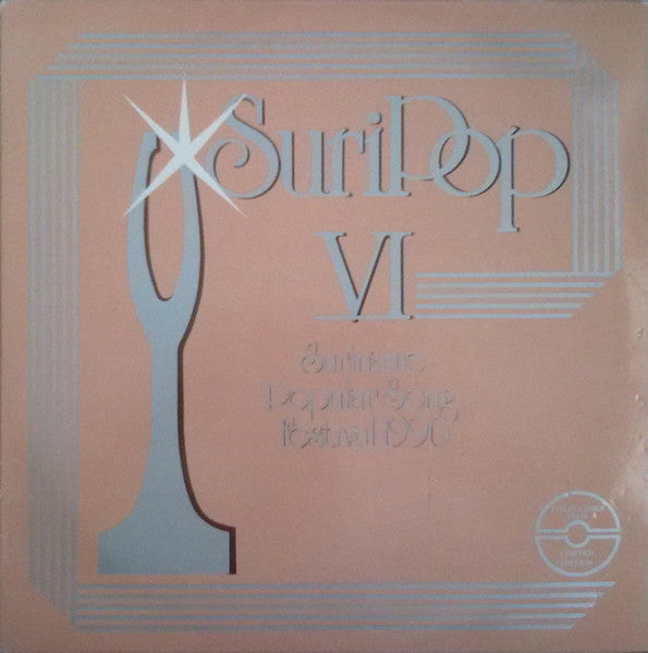 Various : Suripop VI Suriname Popular Song Festival 1990 (LP, Comp, Ltd)