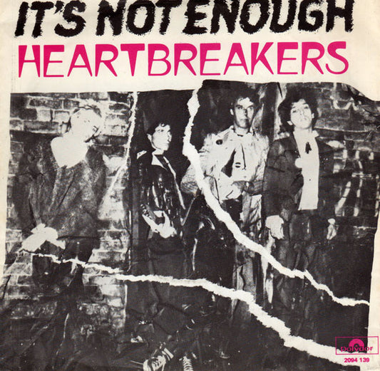 Heartbreakers* : It's Not Enough (7", Single)