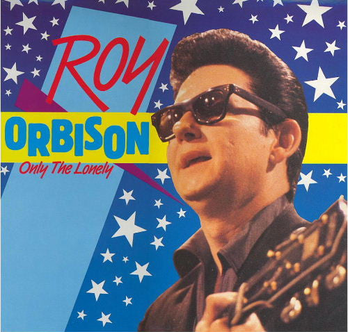 Roy Orbison : Only The Lonely (LP, Comp)