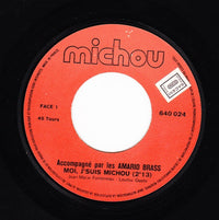 Michou (2) Accompagné Par Les Amario Brass : Moi, J'Suis Michou (7")