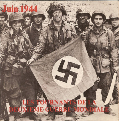 Various : Les Tournants De La Deuxième Guerre Mondiale Juin 1944 (7")