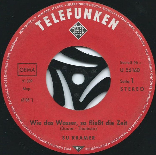Su Kramer : Wie Das Wasser, So Fliesst Die Zeit (7", Single)