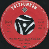 Su Kramer : Wie Das Wasser, So Fliesst Die Zeit (7", Single)