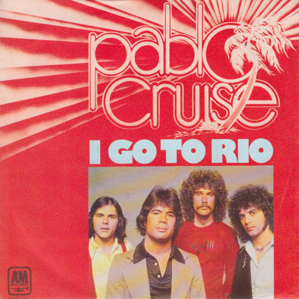 Pablo Cruise : I Go To Rio (7", Single, Promo)