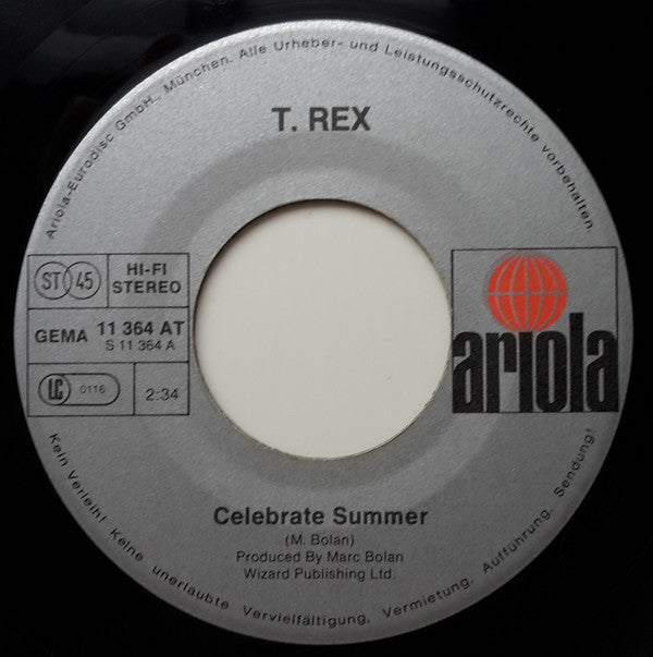 T.Rex* : Celebrate Summer / Tame My Tiger (7", Single)