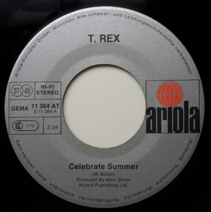 T.Rex* : Celebrate Summer / Tame My Tiger (7", Single)