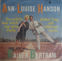 Ann-Louise Hanson & Rainer Bertram : So Schön War Noch Nie Eine Party / Jeden Tag Ein Bisschen Mehr (7", Single)
