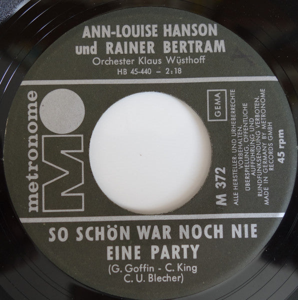 Ann-Louise Hanson & Rainer Bertram : So Schön War Noch Nie Eine Party / Jeden Tag Ein Bisschen Mehr (7", Single)