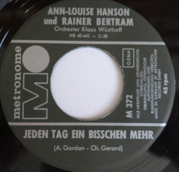 Ann-Louise Hanson & Rainer Bertram : So Schön War Noch Nie Eine Party / Jeden Tag Ein Bisschen Mehr (7", Single)
